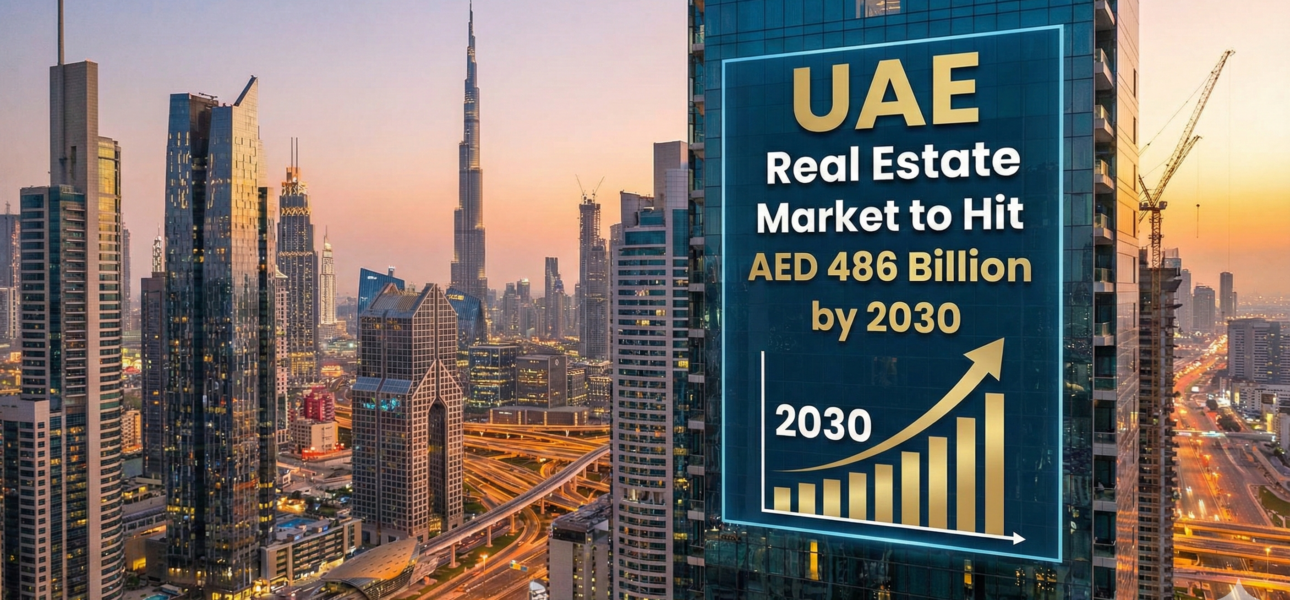 UAE Real Estate Market to Hit AED 486 Billion by 2030