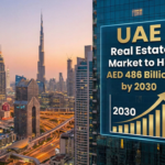 UAE Real Estate Market to Hit AED 486 Billion by 2030