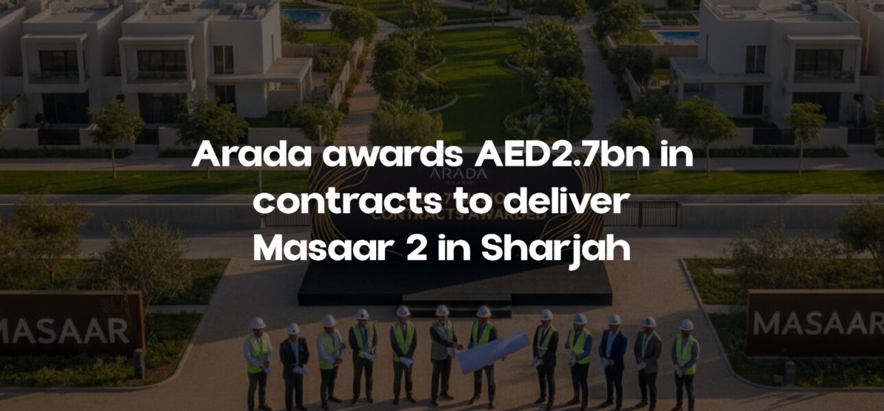 Arada awards AED2.7bn in contracts to deliver Masaar 2 in Sharjah