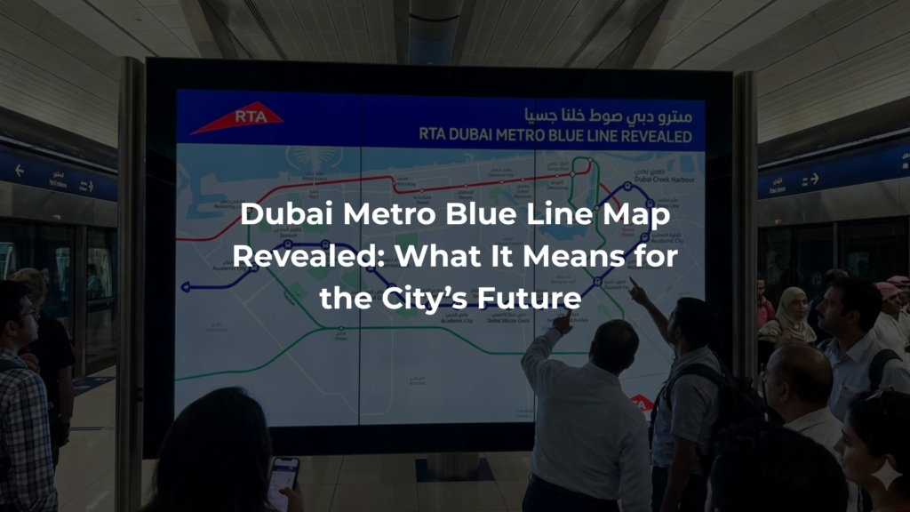 Dubai Metro Blue Line Map Revealed: What It Means for the City’s Future