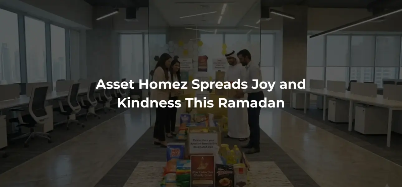 Asset Homez Spreads Joy and Kindness This Ramadan