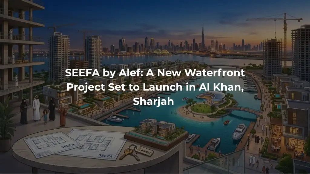 SEEFA by Alef: A New Waterfront Project Set to Launch in Al Khan, Sharjah 
